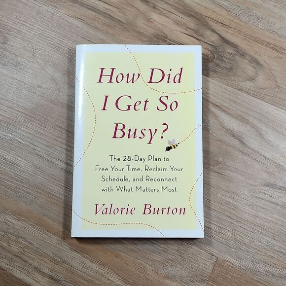 🔺️NWOT How Did I Get So Busy? Paperback Book - Picture 2 of 4